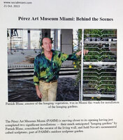 Patrick Blanc checking the plants for the Columns at the PAMM, Social Miami